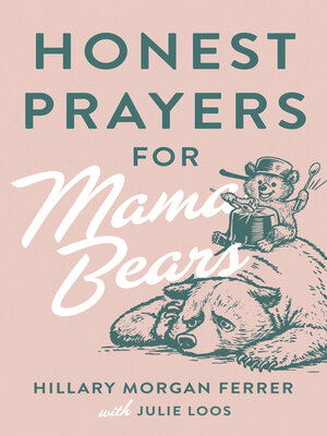 Honest Prayers for Mama Bears - ebook